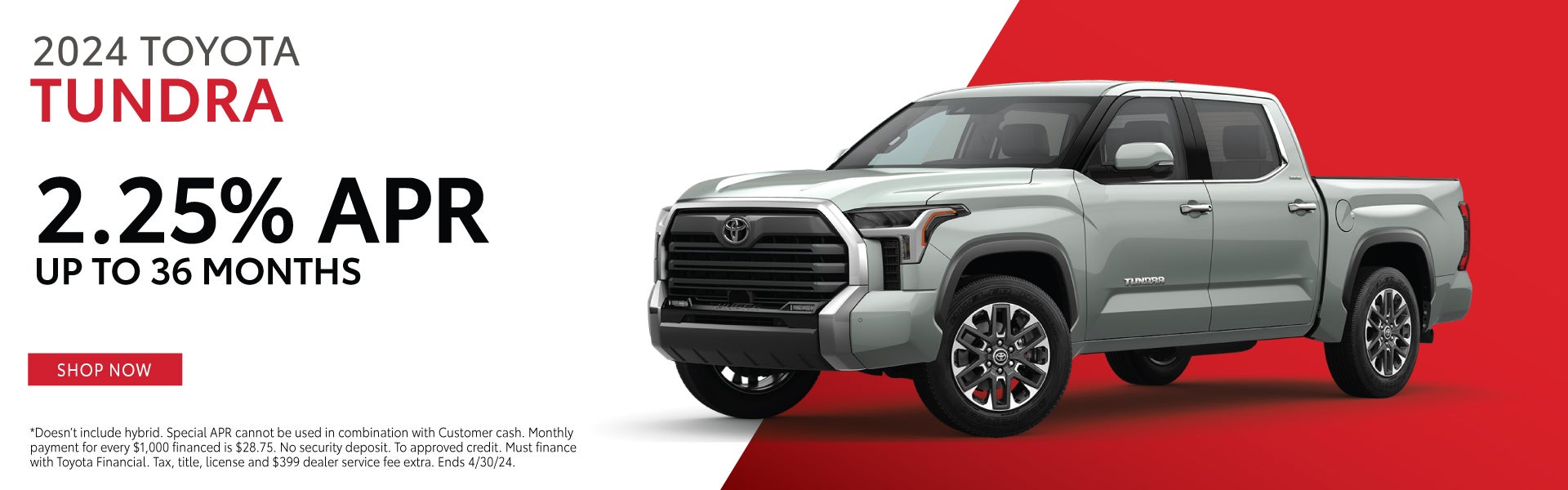 2024 Toyota Tundra. 2.25% APR, up to 36 Months